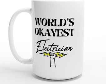 World's Okayest Electrician Mug | Coffee Mug | Tea Mug | Funny Mug | Office Mug | Stainless Steel Travel Mug