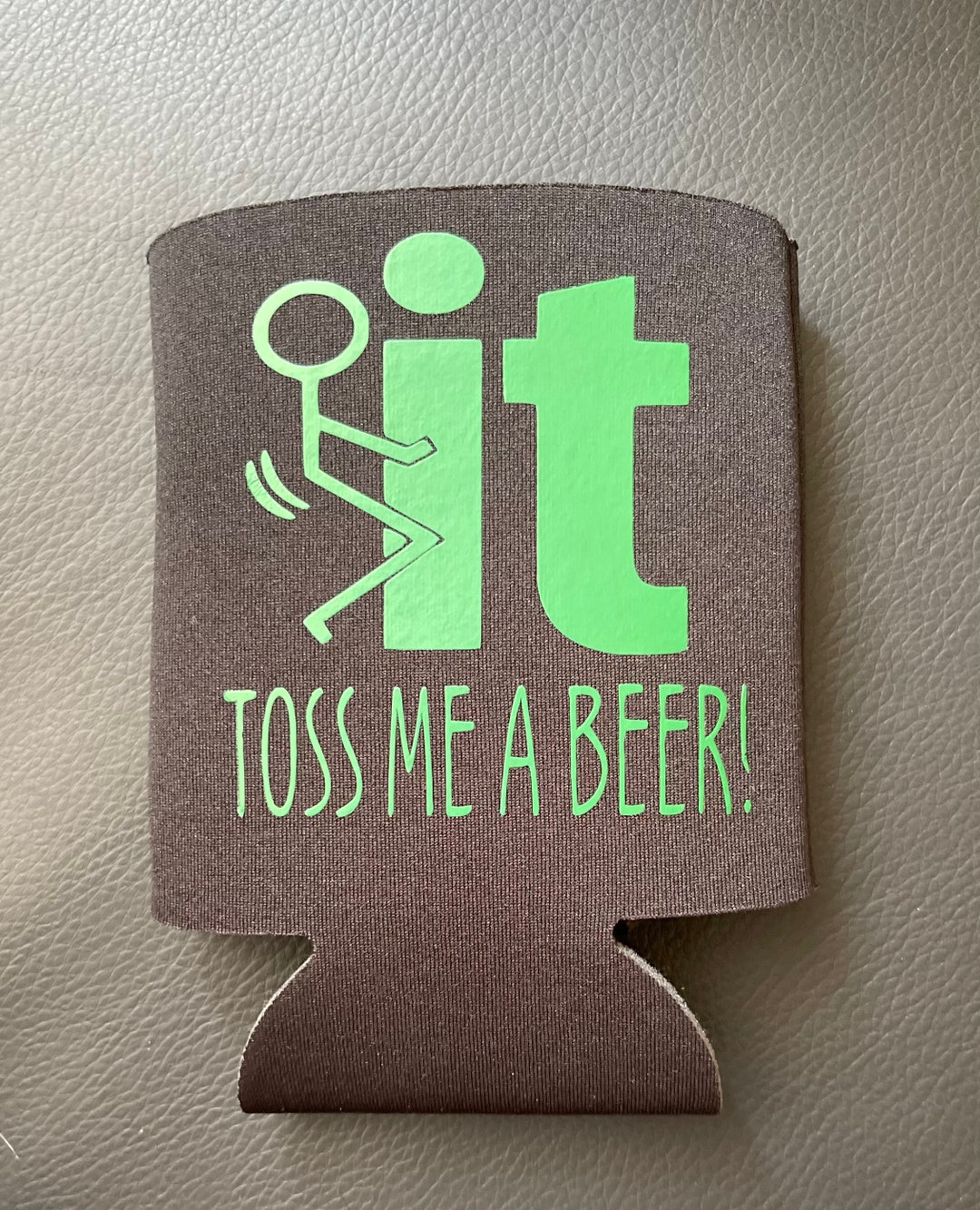 F It Toss Me a Beer! Koozie - Etsy