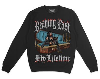 Reading Past My Lifetime Graphic Crewneck Sweatshirt, Book Nerd Sweater, Dark Humor, Vampire Bookworm, Smut Dark Romance Book Lovers Readers