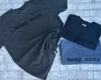 Womp Womp Embroidered Comfort Color Shirt, Feral Mom T-shirt, Funny Tee, Gift for Mom, Alt Fashion, Goth Clothing, Punk
