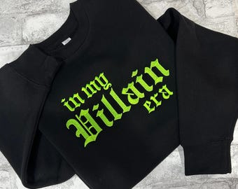 In My Villain Era Embroidered Sweatshirt, Villain Sweater, Dark Humor, Spooky, Embroidery Sweat Shirt