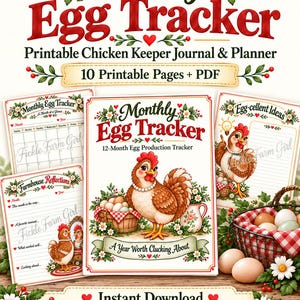 May include: A printable Monthly Egg Tracker journal and planner featuring a brown hen illustration, floral accents, and text including Monthly Egg Tracker, 12-Month Egg Production Tracker, A Year Worth Clucking About, and Instant Download.