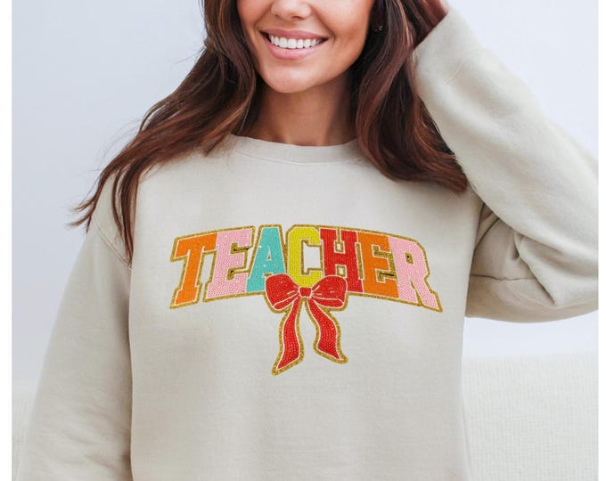 Sequin Teacher Sweatshirt: Multicolor Patch, Teacher Appreciation Gift