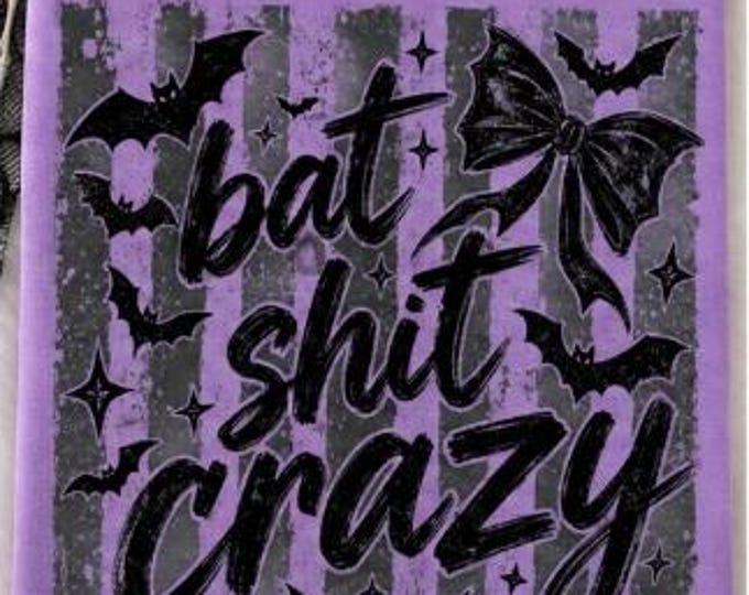 Bat Shit Crazy Halloween Shirt | Funny Halloween Graphic Tee | Spooky Bat Shirt | Witchy Halloween Shirt