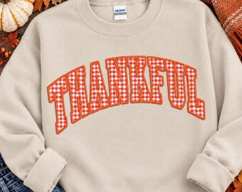 THANKFUL Gingham Appliqué Patch | Orange Plaid Fall Embroidered Edge Patch Sweatshirt