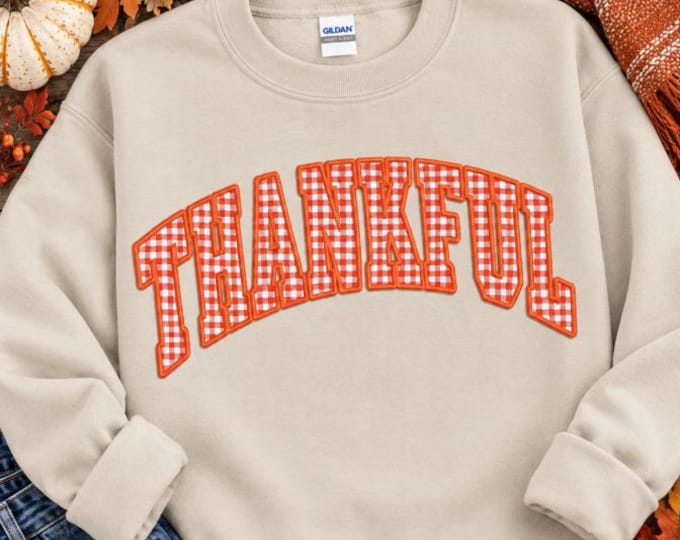 THANKFUL Gingham Appliqué Patch | Orange Plaid Fall Embroidered Edge Patch Sweatshirt