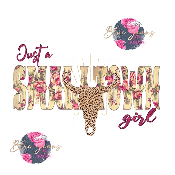 Just a Small Town Girl Png, Leopard Bull Skull Png, Country Western Png, Vintage Western Png, Boho Western Png, Vintage Flowers png