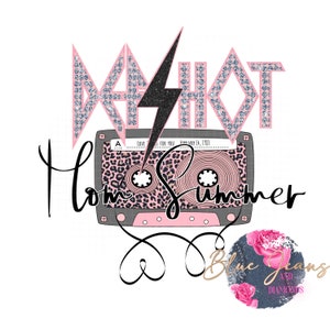 May include: Pink and silver glitter graphic with the text "DAHKOT" and a lightning bolt. Below the graphic is a pink and black cassette tape with the text "Hot Summer" and a black and white leopard print design. Below the cassette tape is a black and white heart with the text "Blue Jeans and Diamonds".