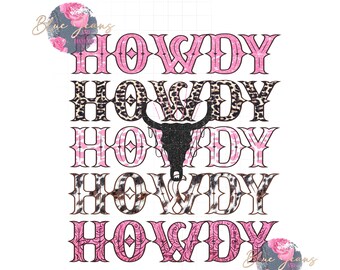 HOWDY HOWDY PNG, Stacked Howdy Sublimation Digital Design Download-Glitter Bull Skull Png, Boho Png, Country Western Png, Cowhide png