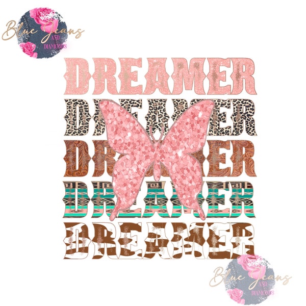 Dreamer PNG | Western Sublimation Digital Design Download-Glitter butterfly png, boho png, retro png, grundge png, Cowgirls png-T shirt png