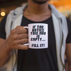 Om du märker att den här muggen är tom, fyll den – Rolig kaffemugg, humorpresent till kollegor, koffeinälskare