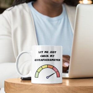 Funny Giveafuckometer Mug – Rude Coffee Cup with Sarcastic Saying | Office Humour Gift