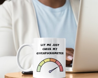 Taza divertida de Giveafuckómetro: taza de café grosera con frase sarcástica / Regalo de humor para la oficina
