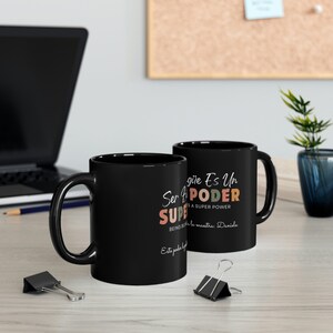 Personalized 11oz Black Coffee Mug - Ser Bilingüe Es Un Super Poder, Bilingual Teacher Appreciation Gift, Dual Lenguage Spanish-English