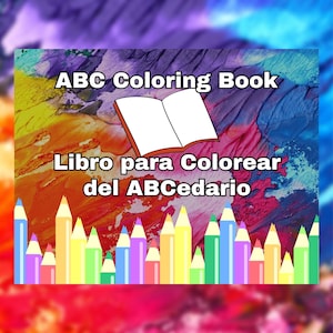 Printable Coloring Pages | ABC Coloring Book - Libro de colorear del ABCDario | Children Coloring Book |  Spanish-English Coloring Alphabet