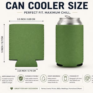 May include: A green can cooler shown flat and wrapped around a silver beverage can. Dimensions are labeled as 3.5 inches wide by 5 inches tall, with a 2.25-inch base. Text includes CAN COOLER SIZE, PERFECT FIT. MAXIMUM CHILL, and feature icons.