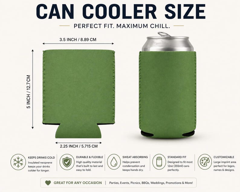 May include: A green can cooler shown flat and wrapped around a silver beverage can. Dimensions are labeled as 3.5 inches wide by 5 inches tall, with a 2.25-inch base. Text includes CAN COOLER SIZE, PERFECT FIT. MAXIMUM CHILL, and feature icons.