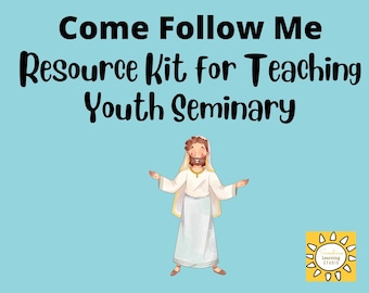 Come Follow Me Digital Resource Kit for Teaching Youth Seminary