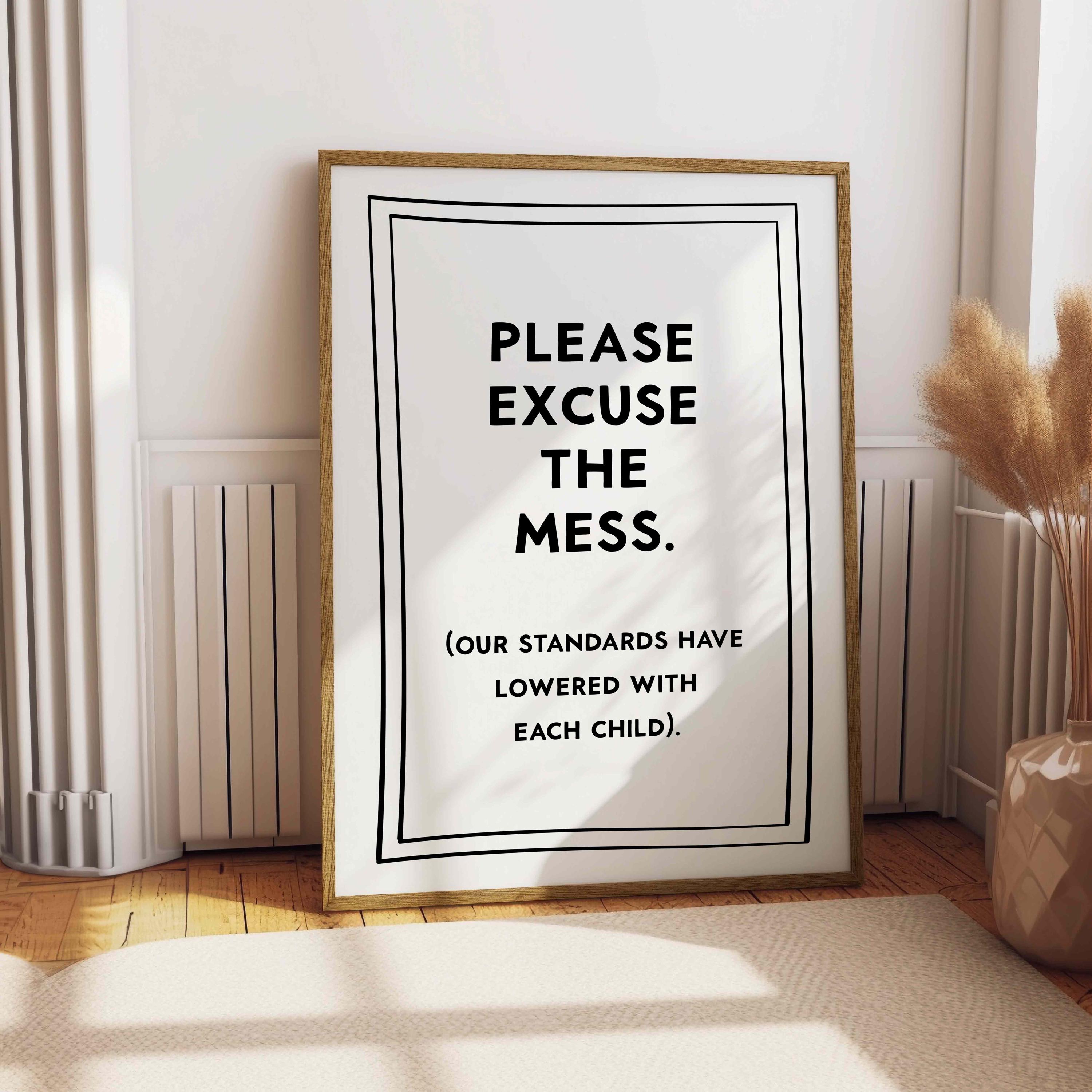Aazon.co: Please Excuse Our Ess Our Standards Have Lowered With Each