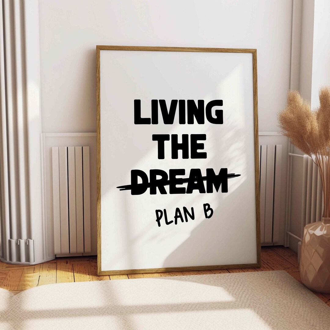 "Living The Dream Plan B" Funny License Plate Frame - Standard US Size