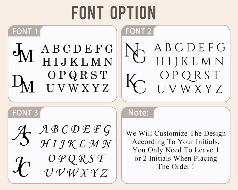 May include: Image showcasing three font options for personalized designs, each with a sample initial and the full alphabet. A note explains the customization process, allowing customers to select initials for their order.