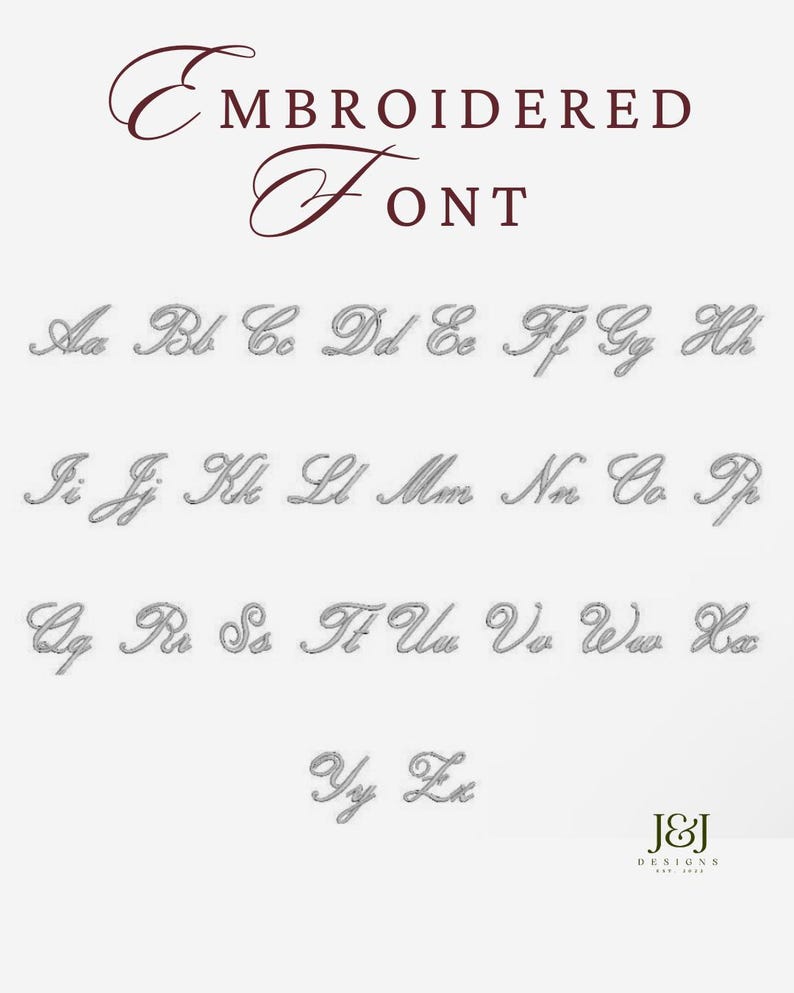 May include: A digital display titled EMBROIDERED FONT in dark red text, showcasing a complete alphabet in a cursive, stitch-like style. Each letter is presented in both uppercase and lowercase, arranged in rows. The J&J DESIGNS EST. 2022 logo is visible.