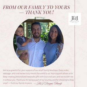 May include: A family portrait in a circular frame with the text "FROM OUR FAMILY TO YOURS - THANK YOU!". The image includes a man, a woman, and a child. The J&J Designs logo is in the upper right corner.