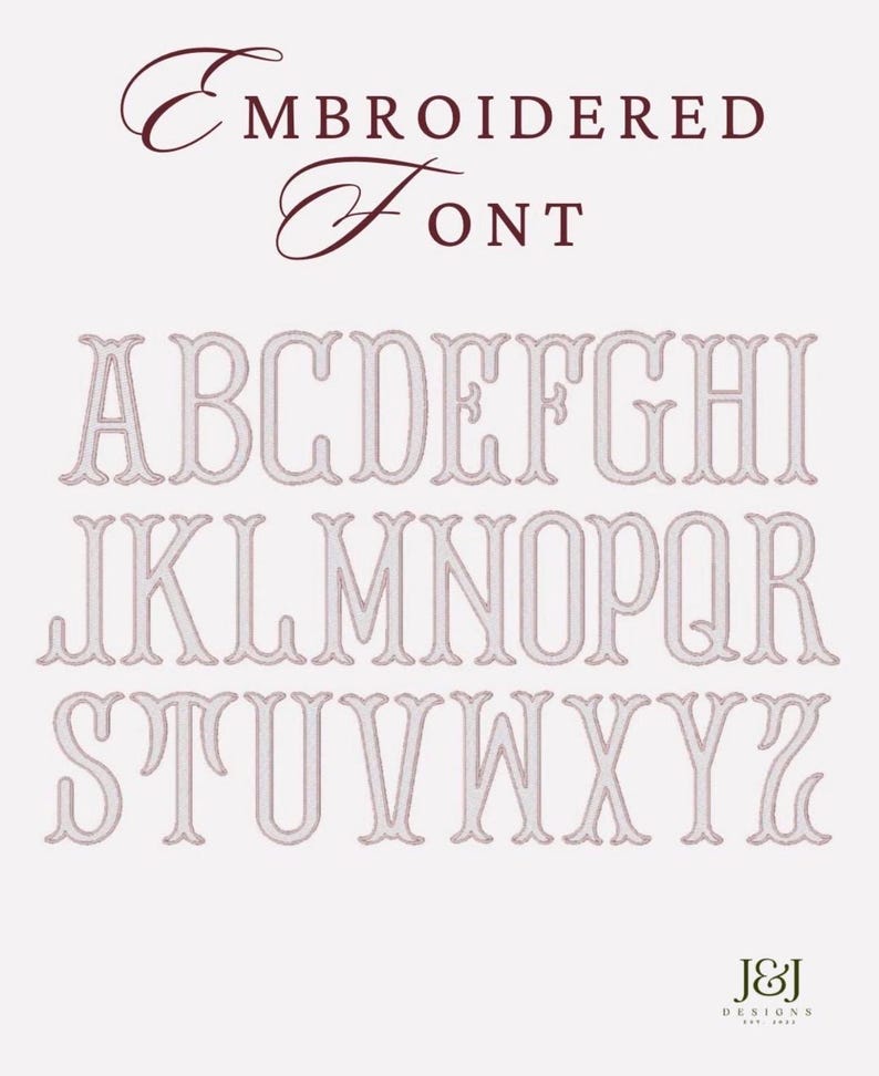 May include: A digital display of the English alphabet in an embroidered font style. The letters are light pink with a darker pink outline, arranged in three rows. The text "EMBROIDERED FONT" appears at the top, and "J&J DESIGNS EST 2021" is at the bottom.
