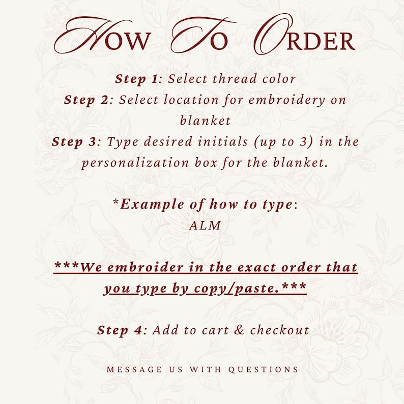May include: A cream-colored graphic with instructions on how to order a personalized blanket. The text includes steps for selecting thread color, embroidery location, and typing initials. It also provides an example of how to type initials.