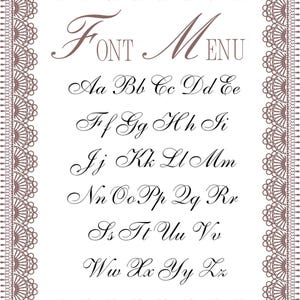 May include: A font menu display featuring the full alphabet in uppercase and lowercase letters in a cursive script. The text is framed by a decorative brown lace-like border on a white background. The title reads FONT MENU in large script.