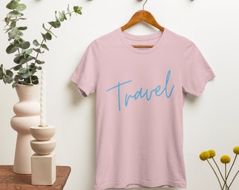 Travel T-Shirt, travel lover's shirt, gift for every traveler