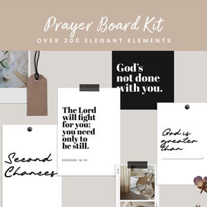 May include: A set of printable prayer board cards with inspirational quotes and scripture verses. The cards feature black and white text on a white background. The quotes include "The Lord will fight for you; you need only to be still. Exodus 14:14", "God's not done with you", and "God is greater than".