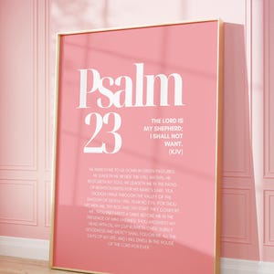 May include: A pink printable wall art print with the text "Psalm 23" in white. The text includes the entire 23rd Psalm in the King James Version of the Bible.