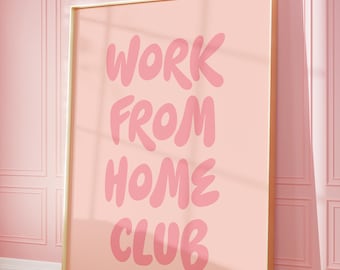 Väggkonst för hemmakontorsklubb, väggkonst för hemmakontor, poster för distansarbete, dekoration för hemmakontor, rosa väggkonst för kontoret, tryck för hemarbete