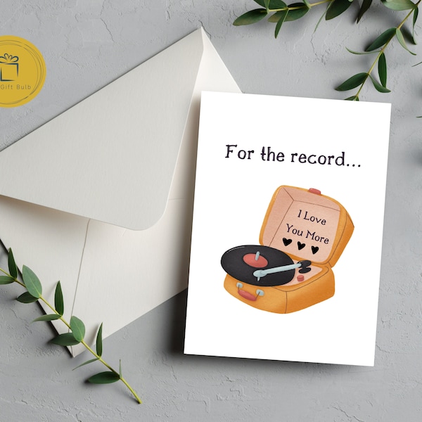 Printable I Love You More Card, Record Player Card, Just Because Cards, Love Cards, Love Quotes, Instant Download, Template, Pun Cards