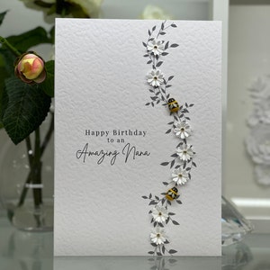 Happy Birthday Nana, 3D Luxury Birthday Card, Daisy & Bee Birthday Card, Daisies Nanna Card, Nana Birthday, Amazing Nana Birthday Card