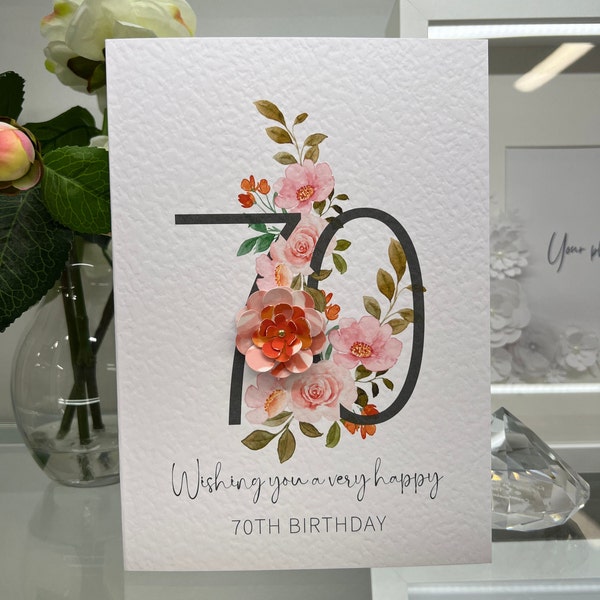 70th Birthday Card, Seventieth  Birthday Card, 70th Card, Happy 70th Card, Luxury 70th Card, Keepsake 70th, 3D Flowers, Autumn Birthday