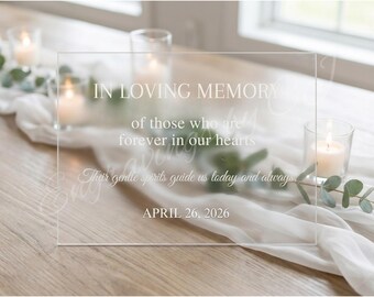 Laser Engraved In Loving Memory Acrylic Sign, Wedding Memorial Table Sign, Clear Acrylic Remembrance Decor