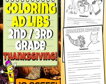 Thanksgiving Coloring Ad Libs - Creative Writing Activity for 2nd and 3rd Graders - 10 Printables for Kids