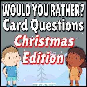 クリスマス版「Would You Rather」カード！会話やディスカッションのための100以上の質問を印刷可能！家族の時間や教室で使用