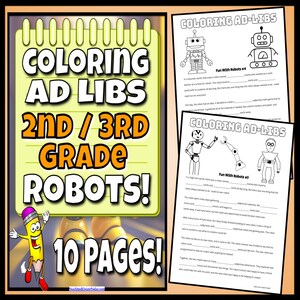 Robot Coloring Ad Libs - Creative Writing Activity for 2nd and 3rd Graders - 10 Printables for Kids