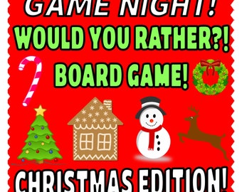 Would You Rather?  Board Game  Christmas Edition - Digital Download - Family Game Night - 270+ Questions