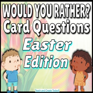 イースター版「Would You Rather」カード！会話やディスカッションに使える100以上の質問を印刷可能！家族の時間や教室で使用