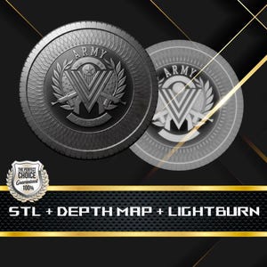May include: Two dark gray Army Veteran coins with a detailed design. The coins feature the word "ARMY" at the top, a "V" shape with a star, crossed rifles, and the word "VETERAN". The image also includes the text "STL + DEPTH MAP + LIGHTBURN".