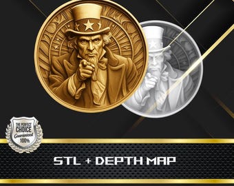 May include: A gold-toned circular relief featuring Uncle Sam pointing forward, accompanied by a silver-toned version. A silver shield badge displays the text THE PERFECT CHOICE Guaranteed 100%. The text STL + DEPTH MAP is printed below.