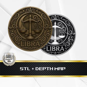 May include: Two round Libra medallions, one bronze and one silver, with a balance scale design. The word "LIBRA" is at the bottom of each medallion. The bottom of the image has the text "STL + DEPTH MAP".