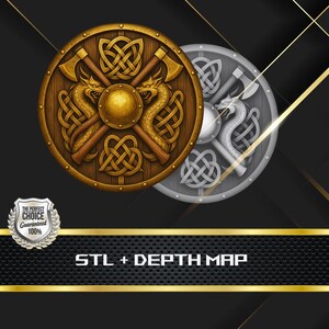 May include: Two Viking shields with intricate designs. One is a wooden shield with gold accents, featuring crossed axes, dragon motifs, and Celtic knots. The other is a silver shield with similar design elements. The text "STL + DEPTH MAP" is at the bottom.