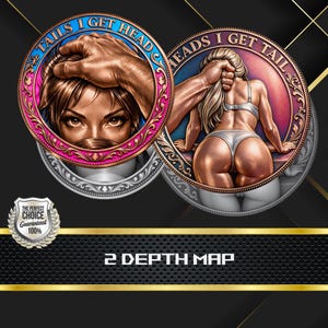 May include: Two round, bronze-colored illustrations with detailed artwork. One depicts a woman's face with the text "TAILS I GET HEAD". The other shows a woman from behind with the text "HEADS I GET TAIL". A "Perfect Choice" badge and "2 DEPTH MAP" text are also present.