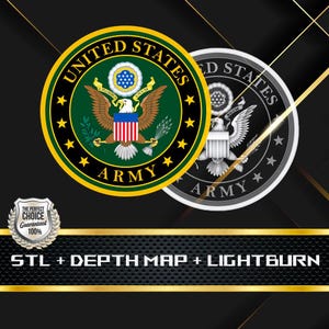 May include: A digital design file for a 3D printed United States Army emblem. The emblem features a green background with a gold border and a white eagle with a red, white, and blue shield. The text "UNITED STATES ARMY" is written in a gold font around the emblem. The design is also available in a black and white version.