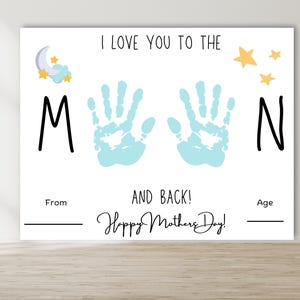 Handprint Mothers Day, I Love You To The Moon And Back, Mothers Day Handprint Craft, Mothers Day Handprint Printable, Handprint Art